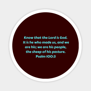 Bible Verse Psalm 100:3 Magnet